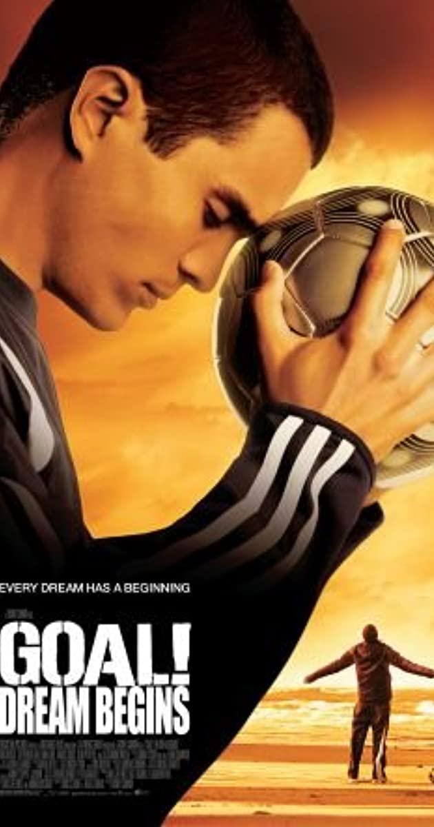 Goal! The Dream Begins (2005)