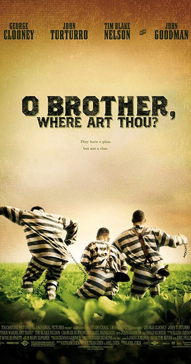 O Brother Where Art Thou