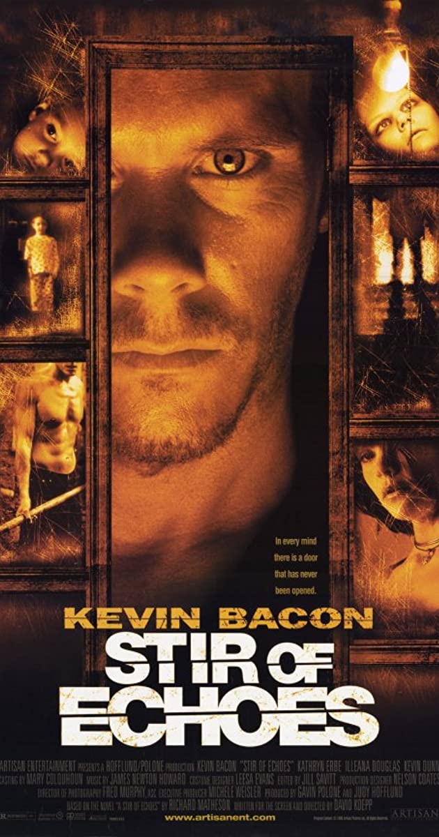 Stir of Echoes (1999)