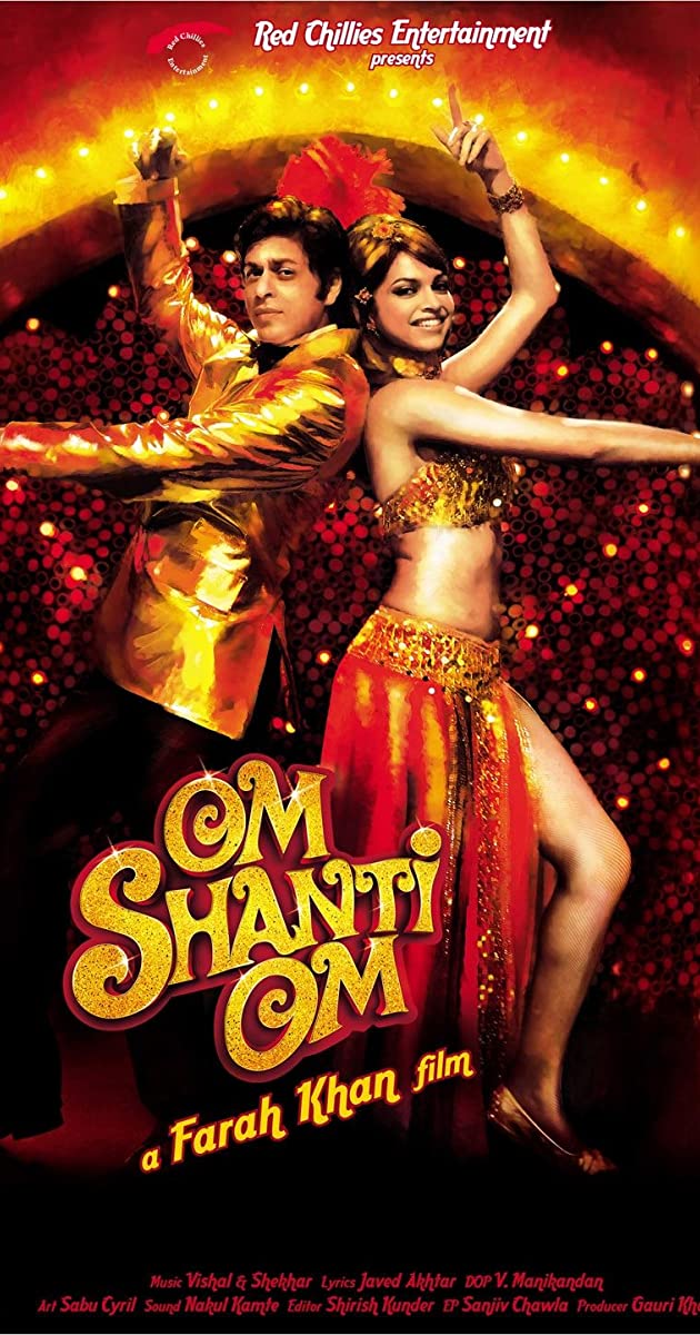 Om Shanti Om (2007)