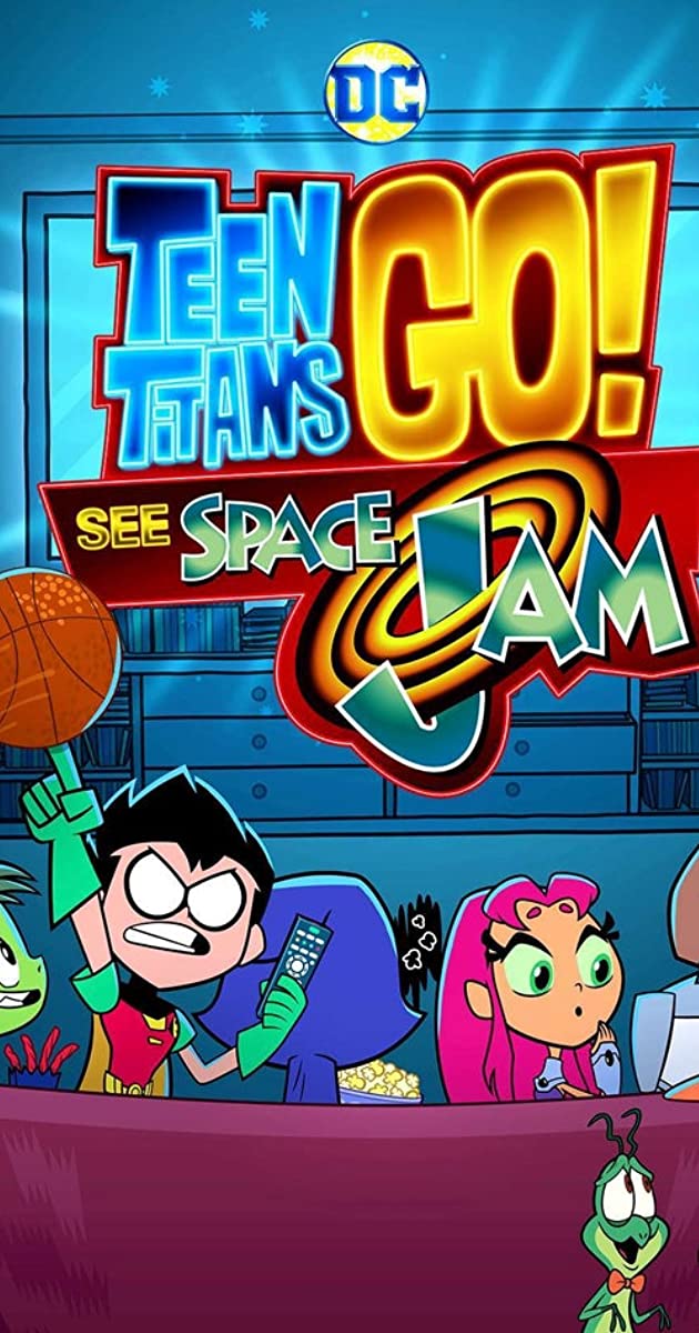 Teen Titans Go! See Space Jam 2021