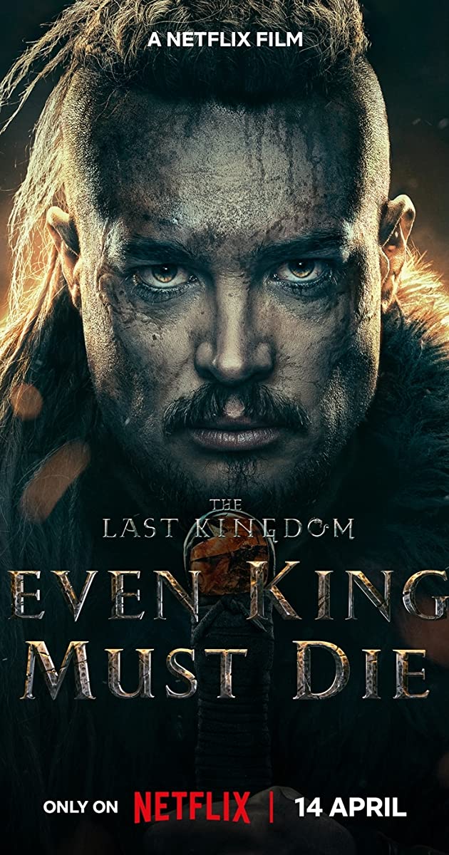 The Last Kingdom Seven Kings Must Die (2023)